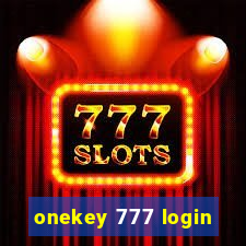 onekey 777 login